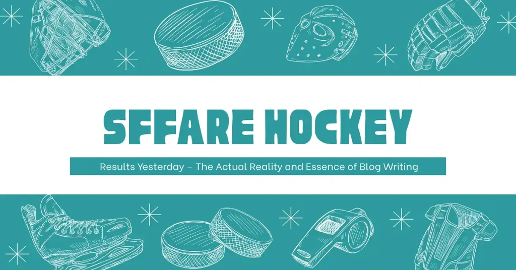 sffarehockey results yesterday